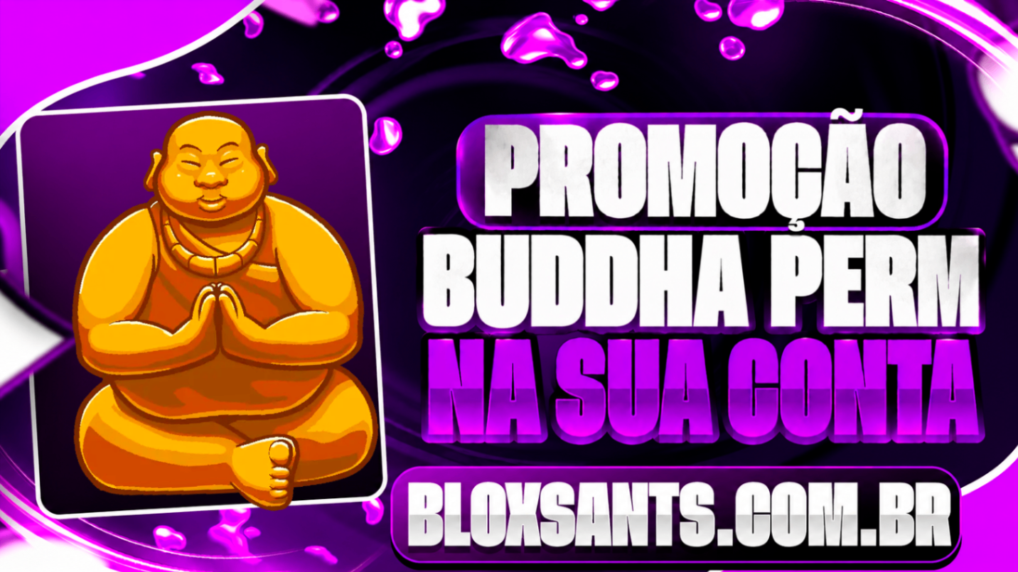 BUDDHA PERMANENTE NA SUA CONTA [1.650 ROBUX]