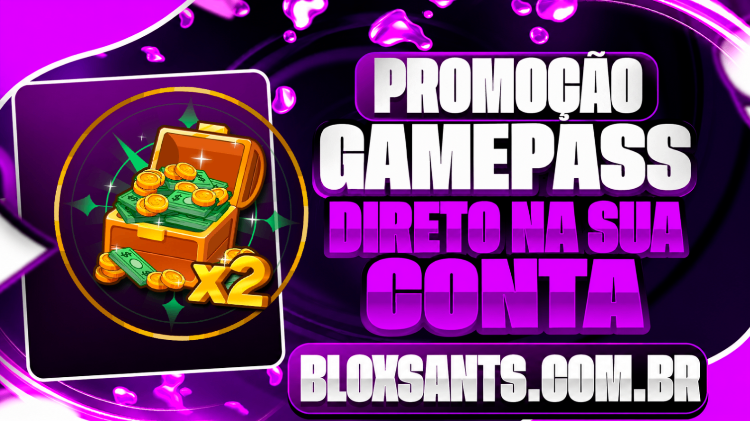 2X MONEY NA SUA CONTA [450 ROBUX]